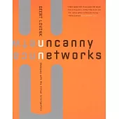 Uncanny Networks: Dialogues With the Virtual Intelligentsia
