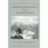 Embodied Spirituality in a Sacred World