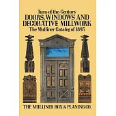 Turn-Of-The-Century Doors, Windows and Decorative Millwork: The Mulliner Catalog of 1893