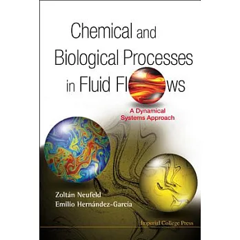 Chemical and Biological Processes in Fluid Flows: A Dynamical Systems Approach