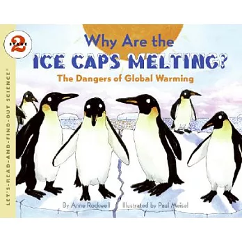 Why are the ice caps melting?  : the dangers of global warming
