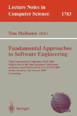Fundamental Approaches to Software Engineering: Third International Conference, Fase 2000 Held As Part of the Joint European Con