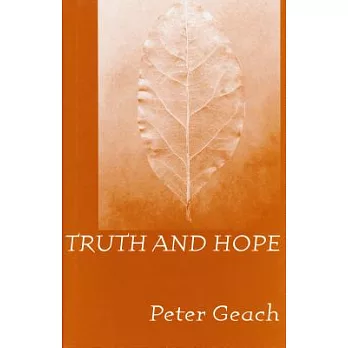 Truth and Hope: The Furst Franz Josef Und Furstin Gina Lectures Delivered at the International Academy of Philosophy in the Prin
