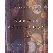 Karmic Astrology: Past Lives, Present Loves