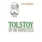 Tolstoy in 90 Minutes