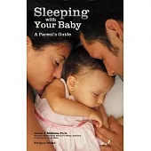 Sleeping With Your Baby: A Parent’s Guide To Cosleeping