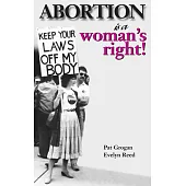 Abortion Is a Woman’s Right!