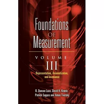 Foundations of Measurement: Representation, Aziomatization, and Invariance