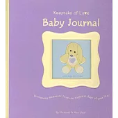Keepsake of Love Baby Journal: Preserving Memories from the Happiest Days of Your Life!