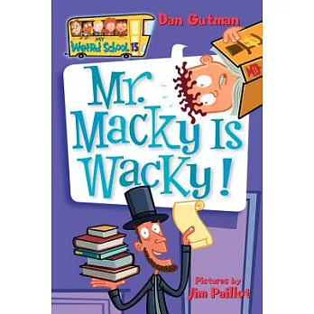 Mr. Macky is wacky! /