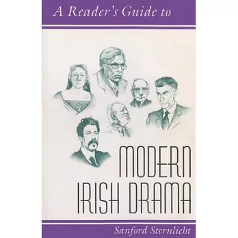 A Reader’s Guide to Modern Irish Drama