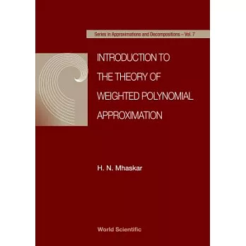 Introduction to the Theory of Weighted Polynomial Approximation