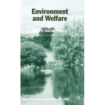 Environment and Welfare: Towards a Green Social Policy