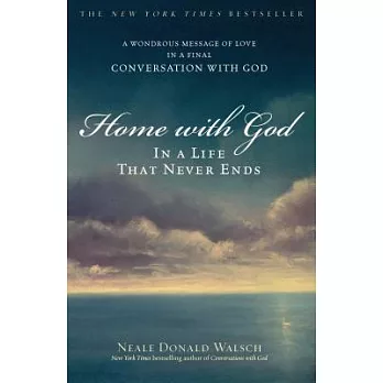 Home With God: In a Life That Never Ends