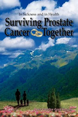 Surviving Prostate Cancer Together: In Sickness And In Health
