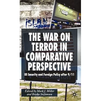 The War on Terror in Comparative Perspective: US Security and Foreign Policy After 9/11