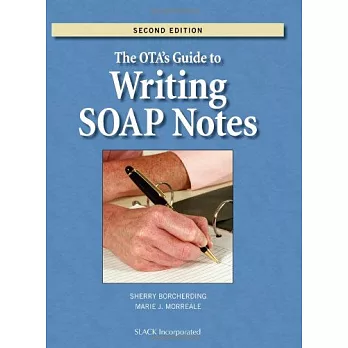 The OTA’s Guide to Writing SOAP Notes