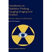 Handbook on Radiation Probing, Gauging, Imaging and Analysis: Basics and Techniques