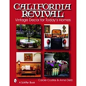 California Revival: Vintage Decor for Today’s Homes