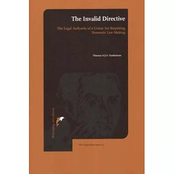 The Invalid Directive: The Legal Authority Of A Union Act Requiring Domestic Law Making