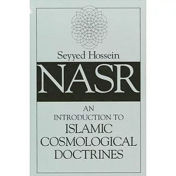 An Introduction to Islamic Cosmological Doctrines: Conceptions of Nature and Methods Used for Its Study by the Ikhwan Al-Safa, A