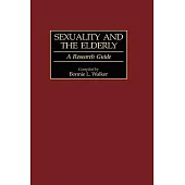 Sexuality and the Elderly: A Research Guide
