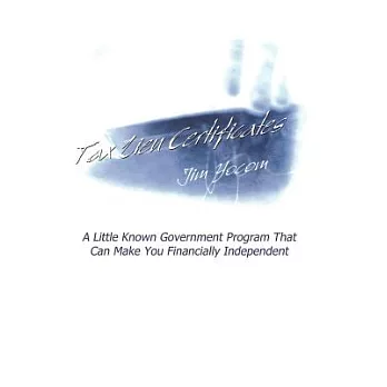 Tax Lien Certificates: A Little Known Government Program That Can Make You Financially Independent