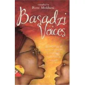 Basadzi Voices: An Anthology of Poetic Writing by Young Black South African Women