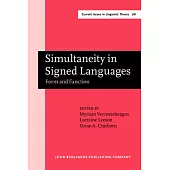 Simultaneity in Signed Languages: Form and Function