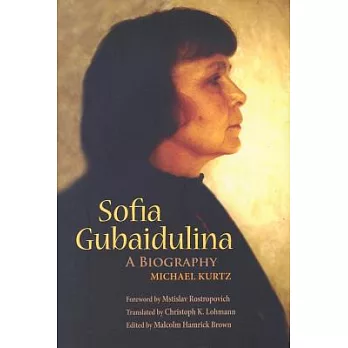 Sofia Gubaidulina: A Biography