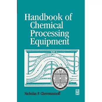 Handbook of Chemical Process Equipment