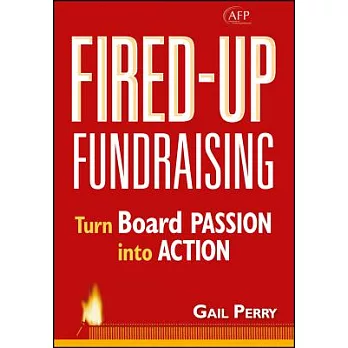 Fired-Up Fundraising: Turning Board Passion into Action