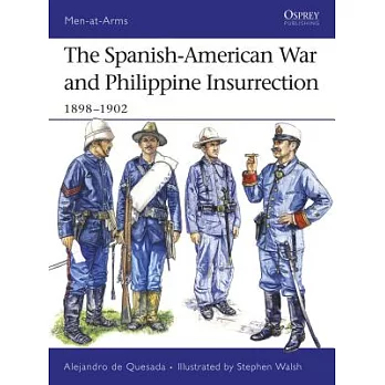 The Spanish-American War and Philippine Insurrection: 1898-1902