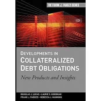 Developments in the Collateralized Debt Obligation: New Products and Strategies
