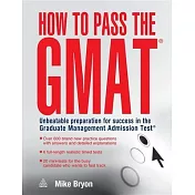 How to Pass the GMAT: Unbeatable Preparation For Success in the Graduate Management Admissions Test