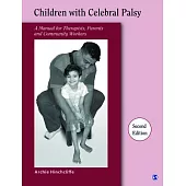 Children With Cerebral Palsy: A Manual for Therapists, Parents and Community Workers
