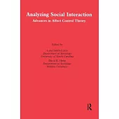 Analyzing Social Interaction: Advances in Affect Control Theory