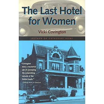 The Last Hotel for Women: Vicki Covington