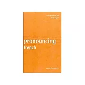 Pronouncing French: A Guide for Students