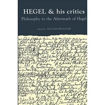 Hegel and His Critics: Philosophy in the Aftermath of Hegel