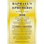 Raphael’s Astronomical Ephemeris of the Planets’ Place for 2001: A Complete Aspectarian