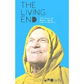 The Living End: The Future of Death, Ageing and Immortality