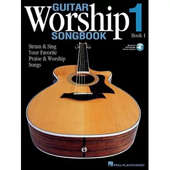 Guitar Worship Method Songbook: Strum and Sing Your Favorite Praise and Worship Songs