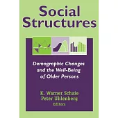 Social Structures: Demographic Changes and the Well-being of Older Persons