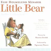 Little Bear Audio Collection: Little Bear, Father Bear Comes Home, Little Bear’s Friend, Little Bear’s Visit, a Kiss for Little
