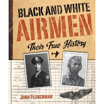 Black and white airmen  : their true history