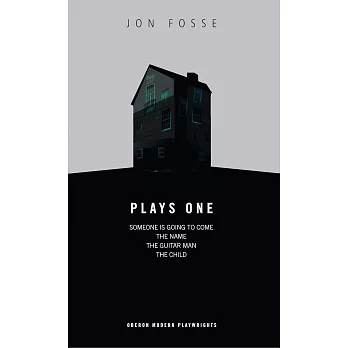 Fosse: Plays One: Someone Is Going to Come/The Name/The Guitar Man/The Child