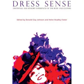 Dress sense : emotional and sensory experiences of the body and clothes