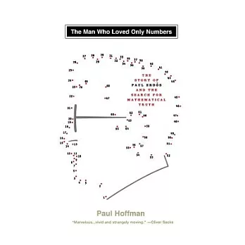 Man Who Loved Only Numbers: The Story of Paul Erdos & the Search for Mathematical