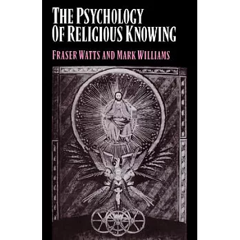 The Psychology of Religious Knowing